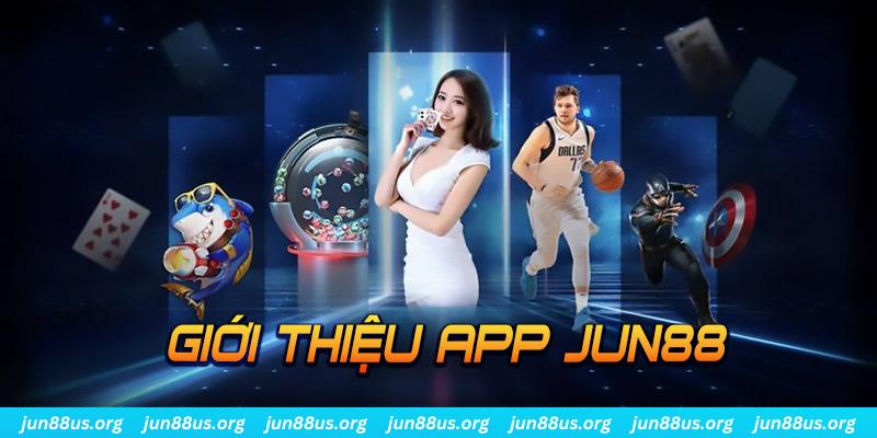 Tải App Jun88 - Sở Hữu Ngay Ứng Dụng Giải Trí Trực Tuyến Đỉnh Cao 4 Sơ lược thông tin về ứng dụng cho di động