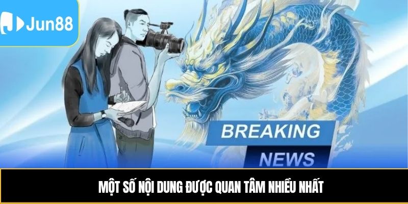 Một số nội dung được quan tâm nhiều nhất